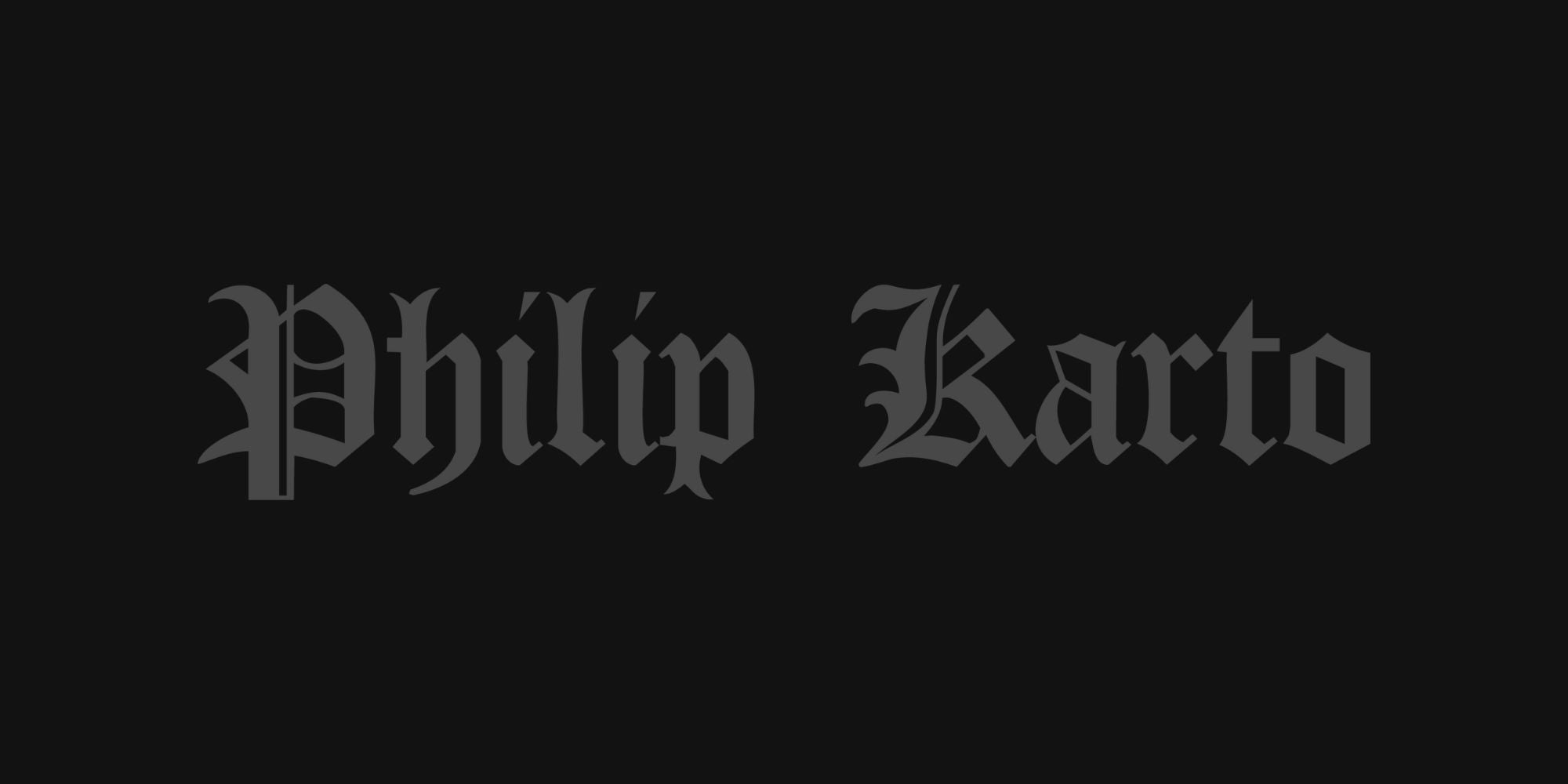 Black background with 'Philip Karto' logo text in a decorative font